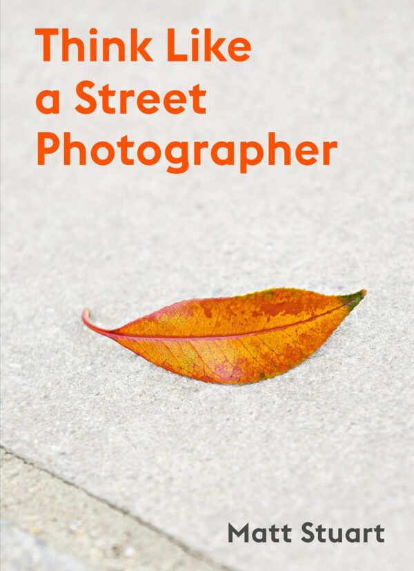 Think Like a Street Photographer How to Think Like a - Compare and Shop The Best Products NOW